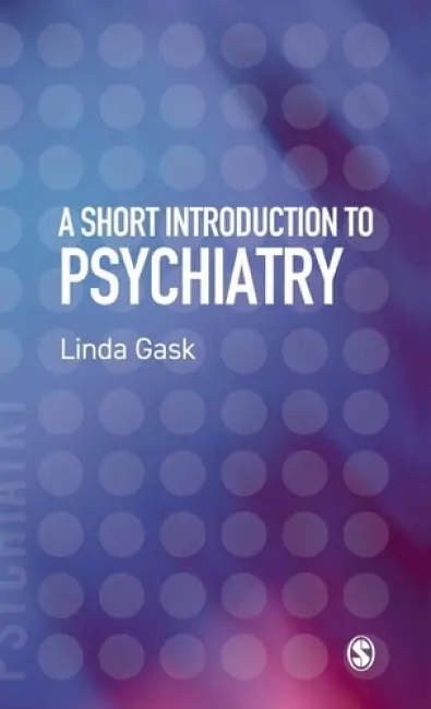 Short Introduction to Psychiatry - Gask, Linda