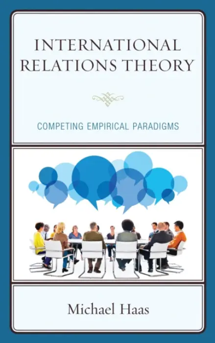 International Relations Theory - Haas, Michael