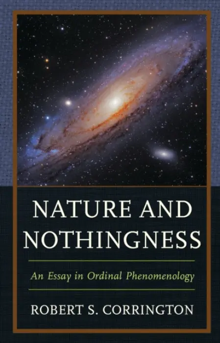 Nature and Nothingness - Corrington, Robert S.
