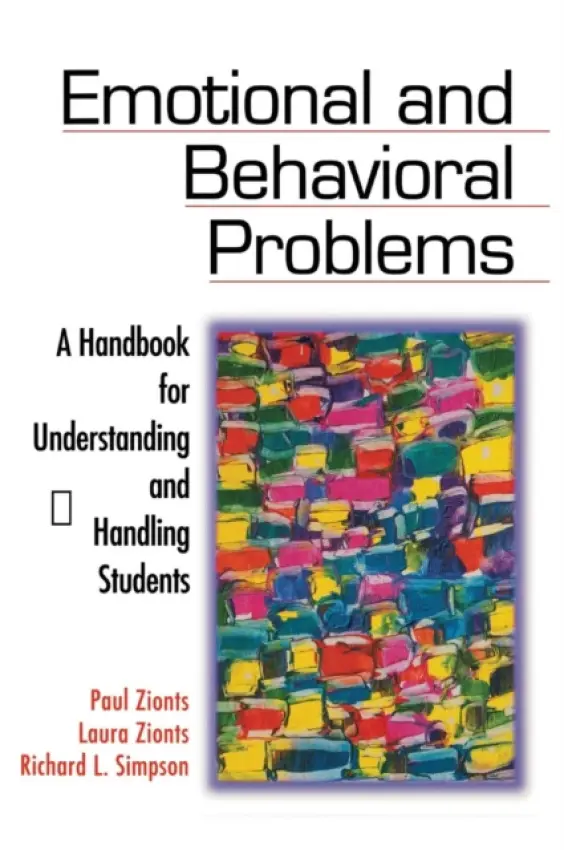 Emotional and Behavioral Problems - Zionts, Paul a Zionts, Laura T. a Simpson, Richard L.