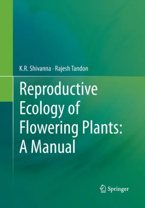 Reproductive Ecology of Flowering Plants: A Manual - Shivanna, K.R. a Tandon, Rajesh