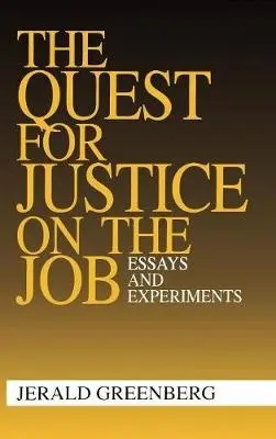 Quest for Justice on the Job - Greenberg, Jerald