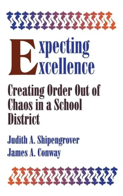 Expecting Excellence - Shipengrover, Judith  A. a Conway, James A.