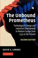 Unbound Prometheus - Landes, David S. (Harvard University, Massachusetts)