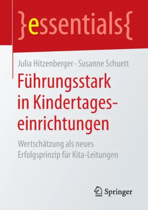Fuhrungsstark in Kindertageseinrichtungen - Hitzenberger, Julia a Schuett, Susanne
