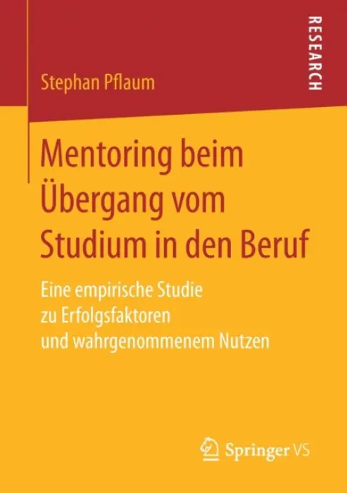 Mentoring beim Ubergang vom Studium in den Beruf - Pflaum, Stephan
