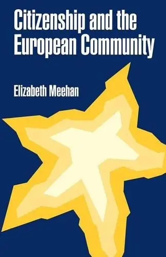 Citizenship and the European Community - Meehan, Elizabeth M