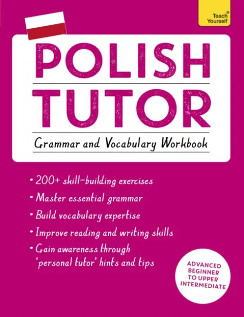 Polish Tutor: Grammar and Vocabulary Workbook (Learn Polish with Teach Yourself) - Joanna Michalak-Gray
