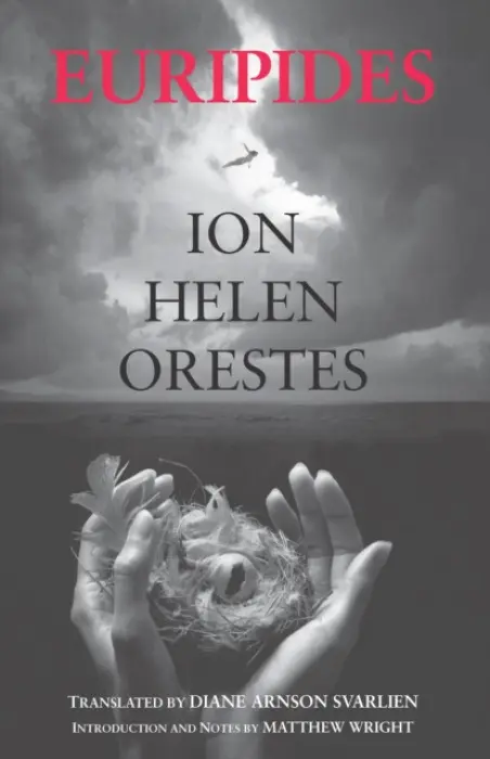 Ion, Helen, Orestes - Euripides