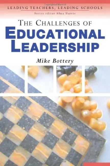 Challenges of Educational Leadership - Bottery, Michael