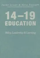 14-19 Education - Lumby, Jacky a Foskett, Nicholas H