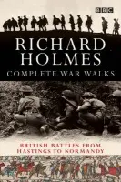 Complete War Walks - Holmes, Richard