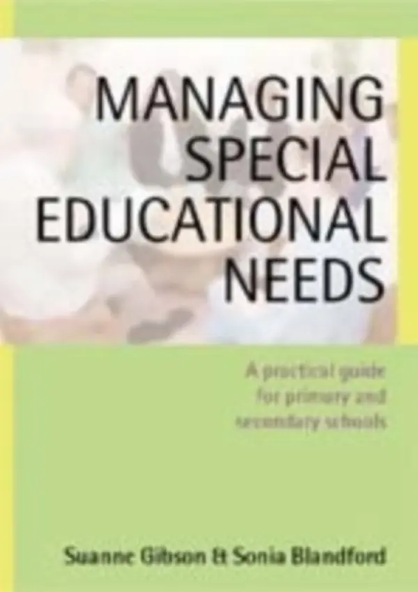 Managing Special Educational Needs - Gibson, Suanne a Blandford, Sonia