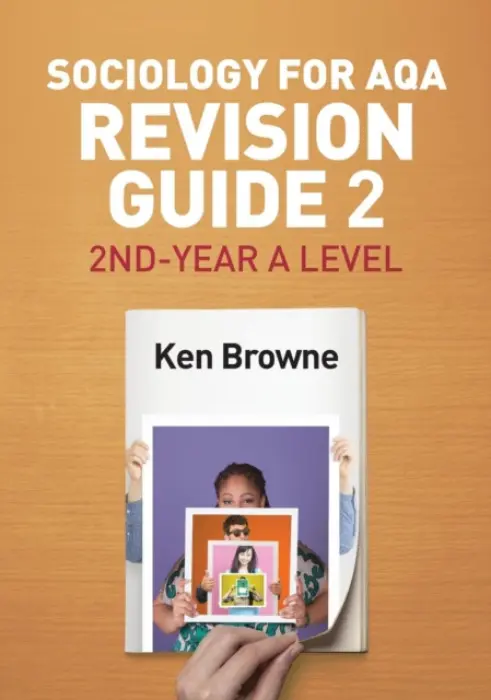 Sociology for AQA Revision Guide 2: 2nd-Year A Level - Browne, Ken (North Warwickshire and Hinckley College)
