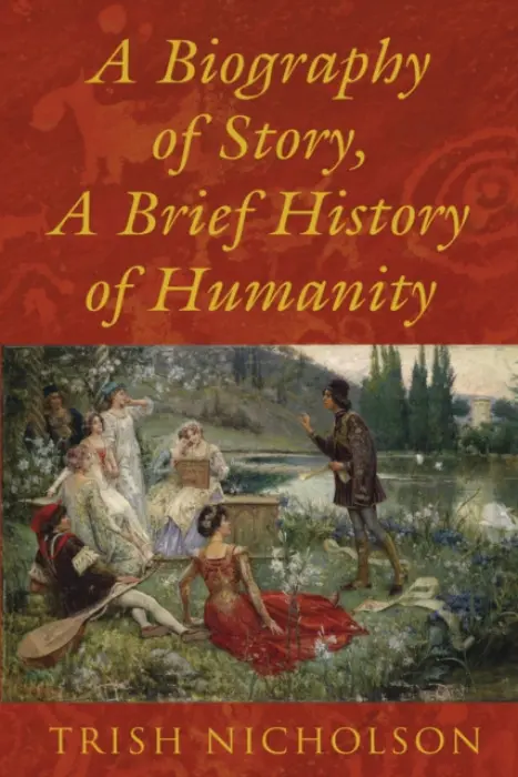 Biography of Story, A Brief History of Humanity - Nicholson, Trish