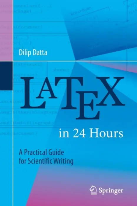 LaTeX in 24 Hours - Datta, Dilip