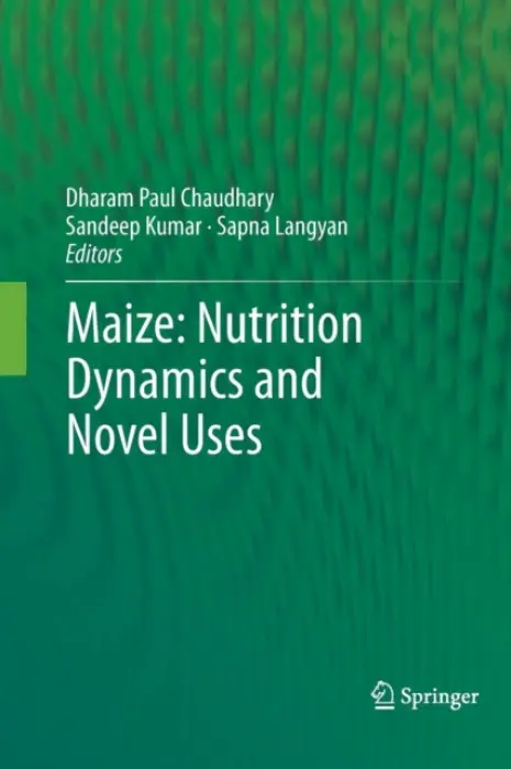 Maize: Nutrition Dynamics and Novel Uses