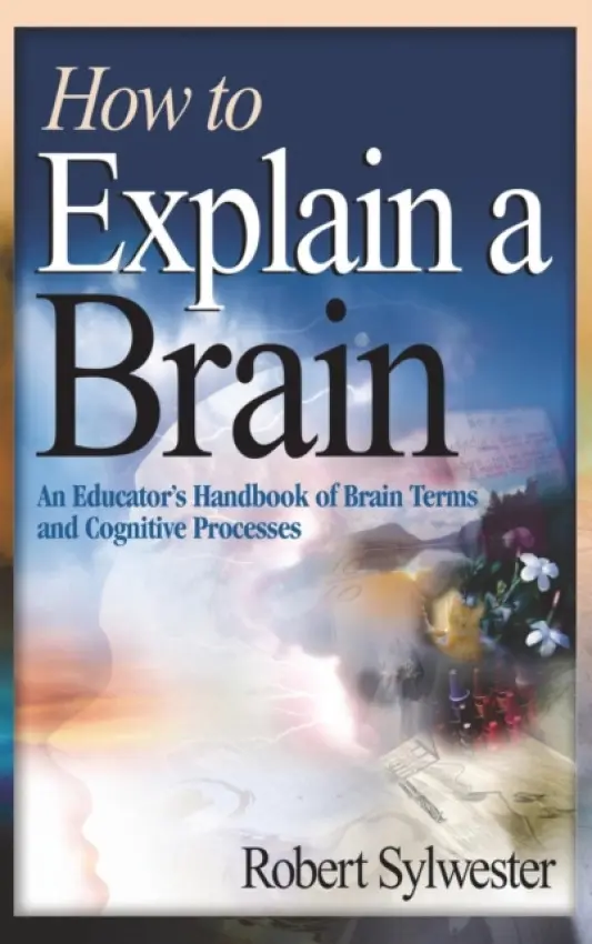 How to Explain a Brain - Sylwester, Robert A.