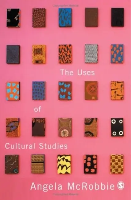 Uses of Cultural Studies - McRobbie, Angela