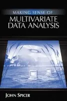Making Sense of Multivariate Data Analysis - Spicer, John