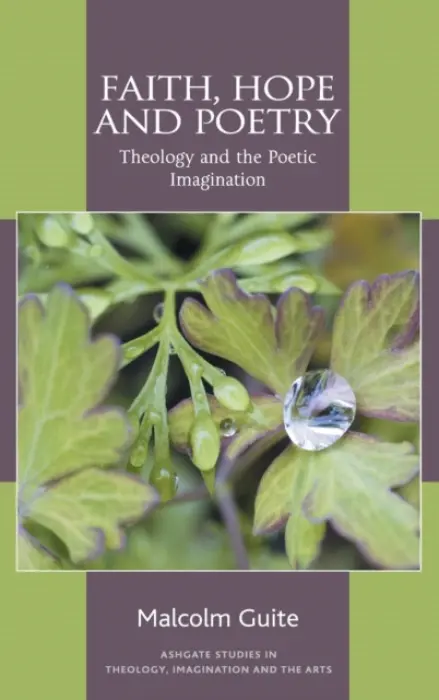 Faith, Hope and Poetry - Guite, Malcolm