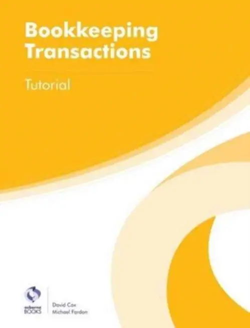 Bookkeeping Transactions Tutorial - Cox, David a Fardon, Michael