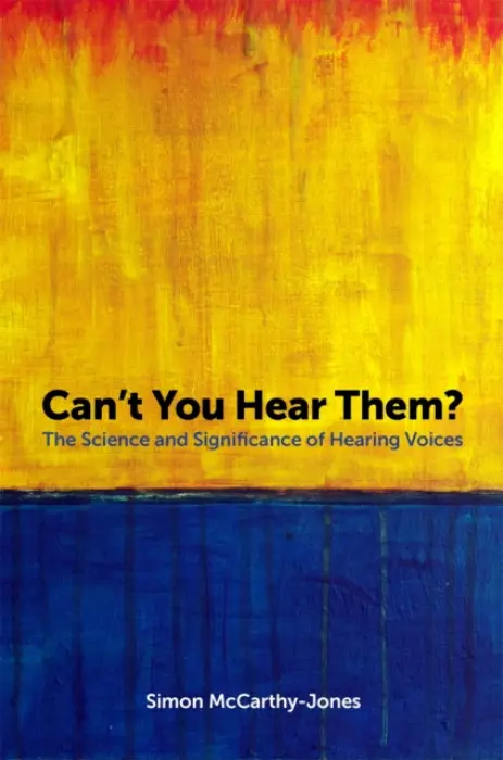 Can't You Hear Them? - McCarthy-Jones, Simon