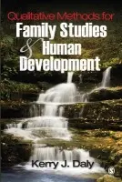 Qualitative Methods for Family Studies and Human Development - Daly, Kerry J.
