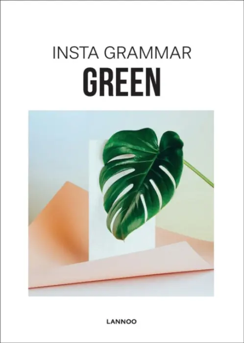 Insta Grammar: Green - Schampaert, Irene