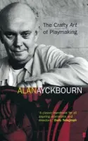 Crafty Art of Playmaking - Ayckbourn, Alan