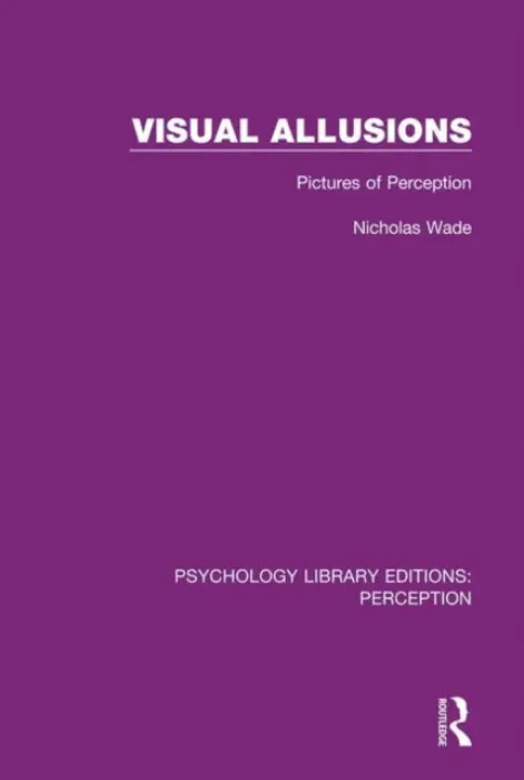 Visual Allusions - Wade, Nicholas