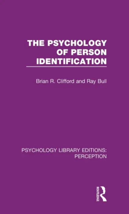 Psychology of Person Identification - Clifford, Brian R. a Bull, Ray
