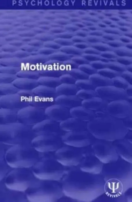 Motivation - Evans, Phil (University of Westminster, UK)