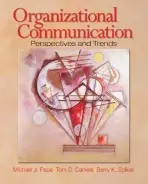 Organizational Communication - Papa, Michael J. a Daniels, Tom D. a Spiker, Barry K.