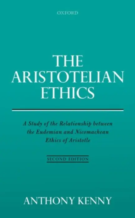 Aristotelian Ethics - Kenny, Anthony (Oxford University)