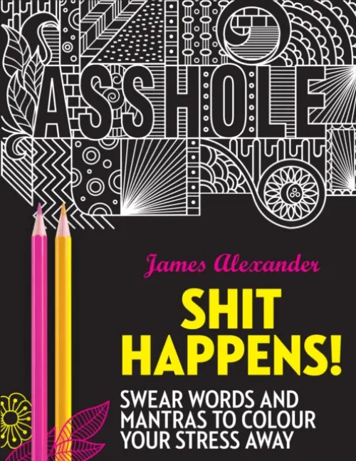 Shit Happens! - Alexander, James