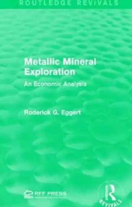 Metallic Mineral Exploration - Eggert, Roderick G.