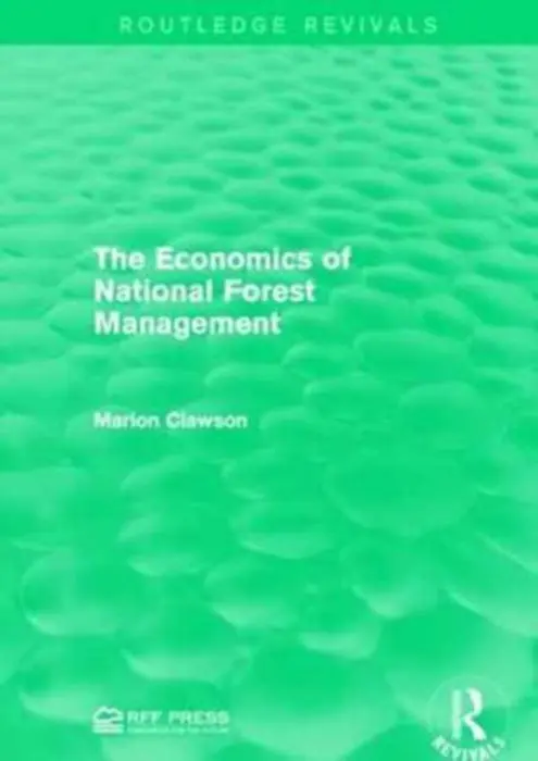 Economics of National Forest Management - Clawson, Marion