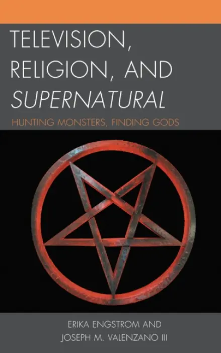 Television, Religion, and Supernatural - Engstrom, Erika a Valenzano III, Joseph M.