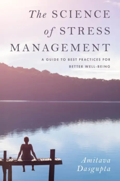 Science of Stress Management - Dasgupta, Amitava