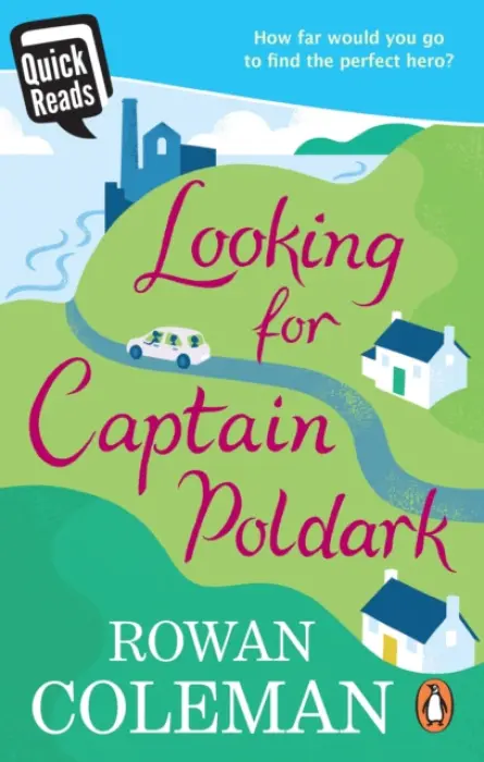 Looking for Captain Poldark - Rowan Coleman