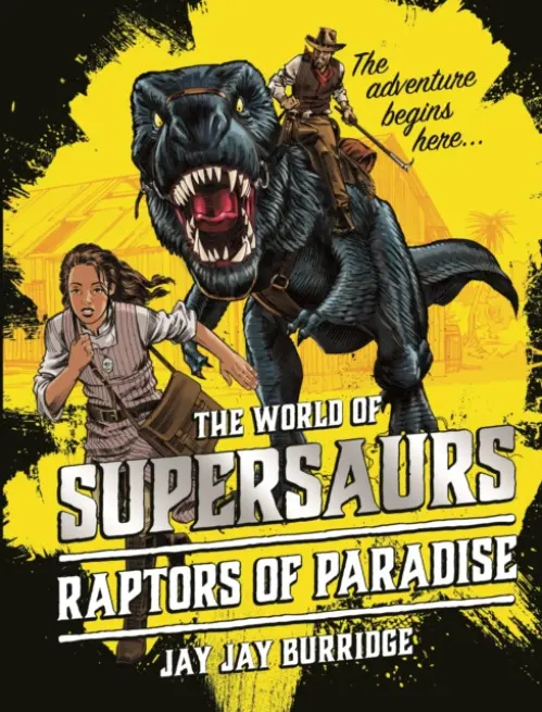 Supersaurs 1: Raptors of Paradise - Supersaurs Limited