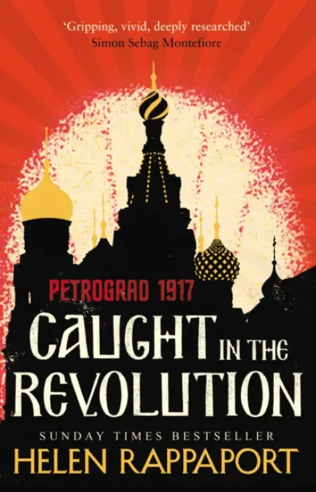 Caught in the Revolution - Rappaport Helen