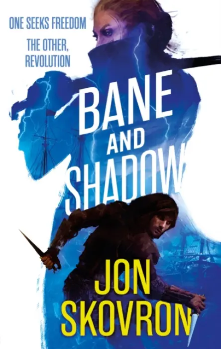 Bane and Shadow - Jon Skovron