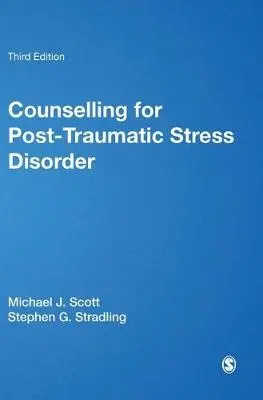 Counselling for Post-traumatic Stress Disorder - Scott, Michael J a Stradling, Stephen G