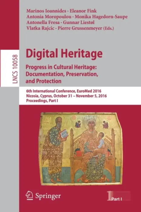 Digital Heritage. Progress in Cultural Heritage: Documentation, Preservation, and Protection