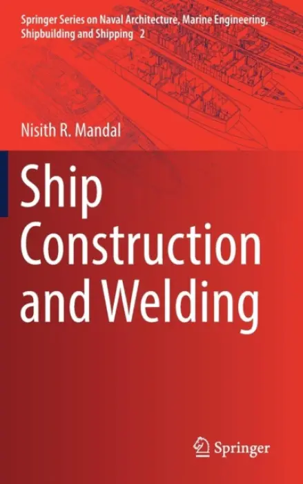 Ship Construction and Welding - Mandal, Nisith R.
