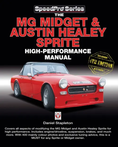 The Mg Midget & Austin-Healey Sprite High Performance Manual - Stapleton, Daniel