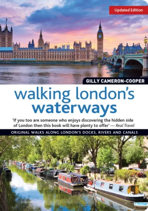 Walking London's Waterways, Updated Edition - Cameron-Cooper, Gilly