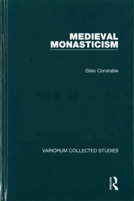 Medieval Monasticism - Constable, Giles